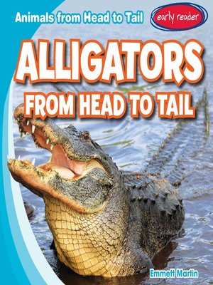 cover image of Alligators from Head to Tail